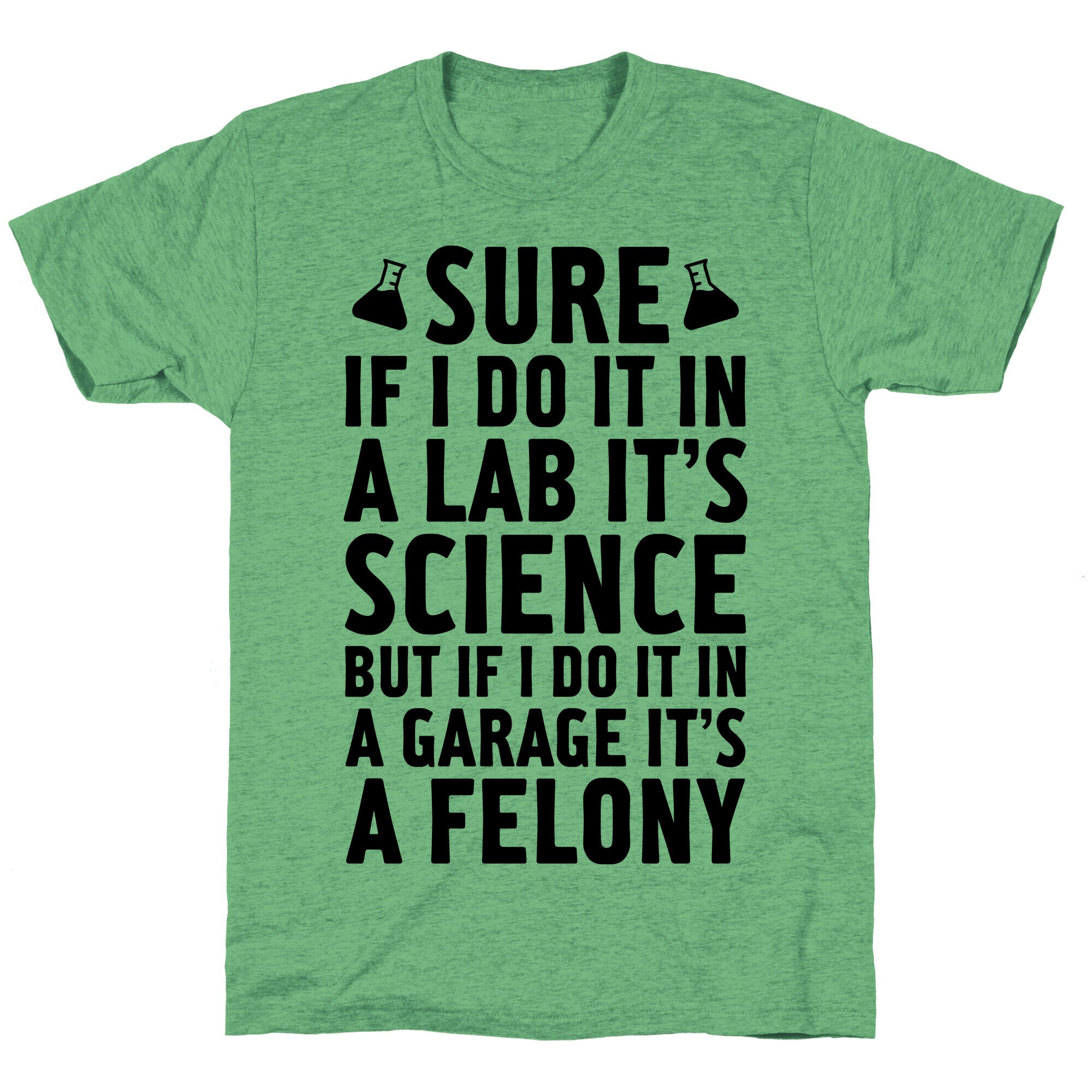 If I Do It In A Lab, It's Science Unisex Triblend Tee
